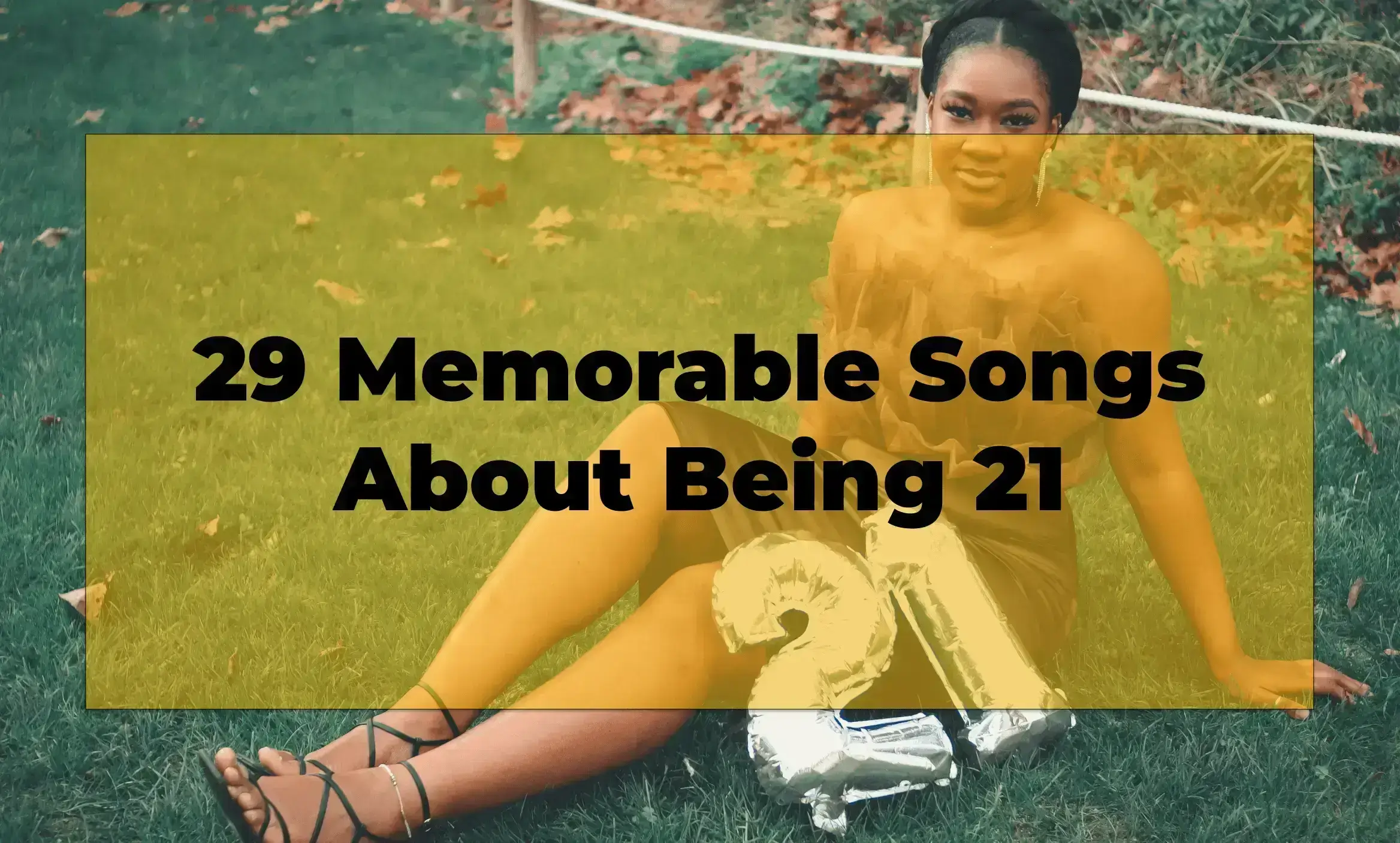 29 Songs About Being 21