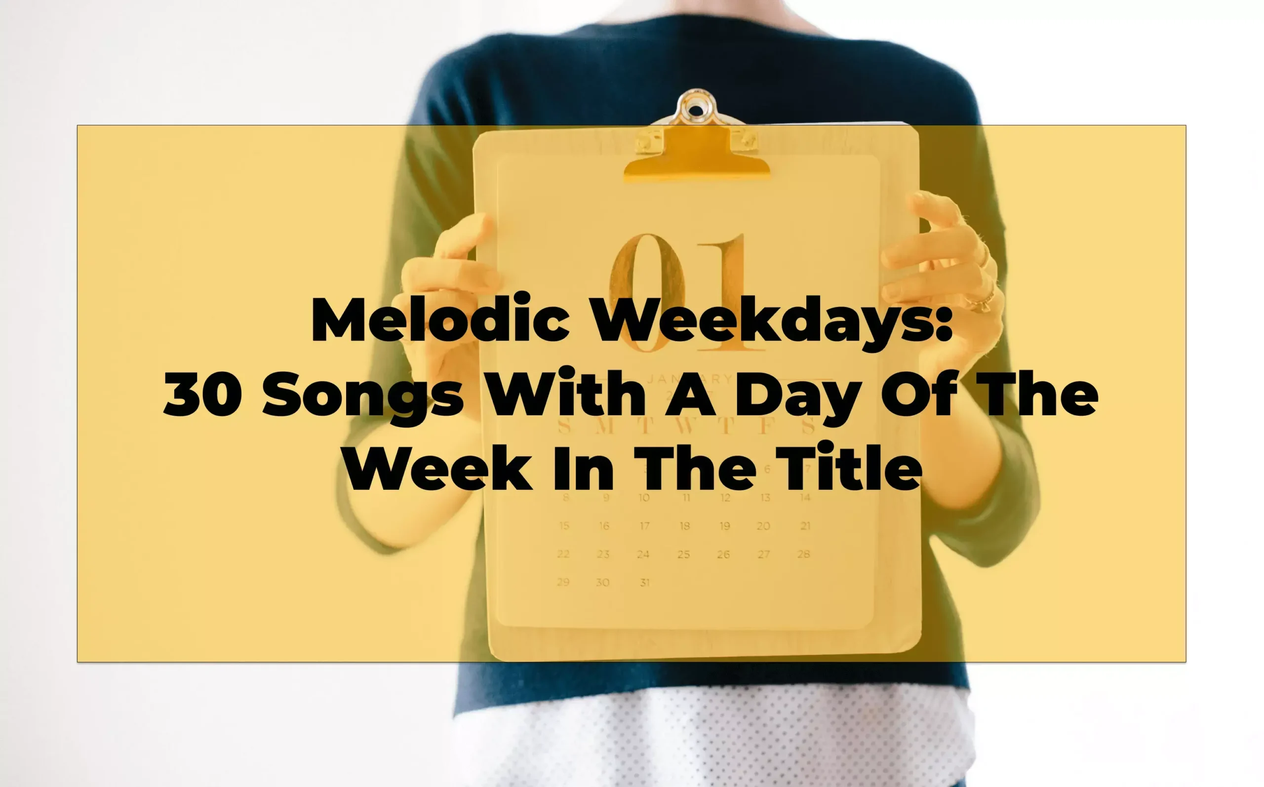 30 Songs With A Day Of The Week In The Title