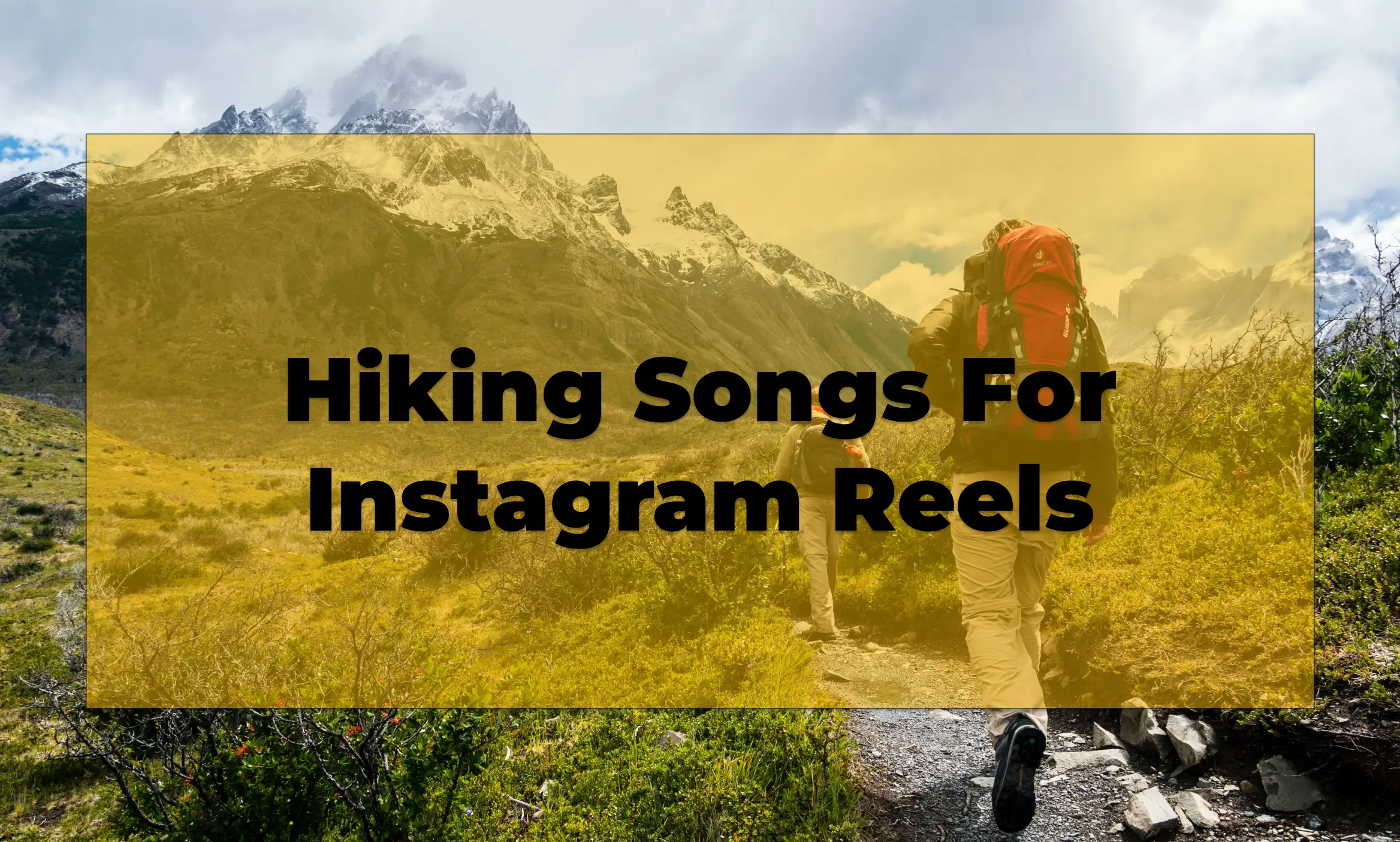 Hiking songs for instagram reels